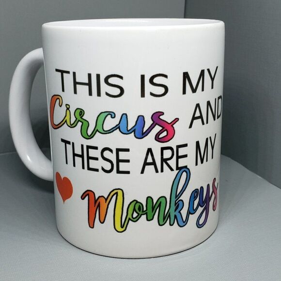 Coffee mug, This Is My Circus ... - Picture 1 of 1